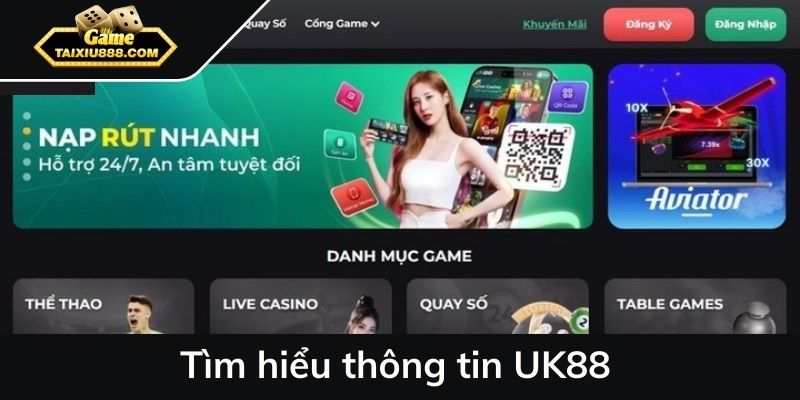 Tìm hiểu thông tin UK88